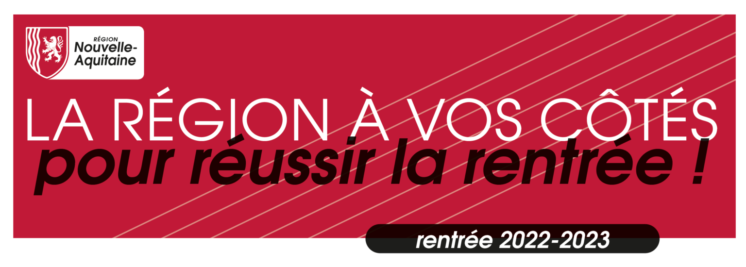 Rentrée 2022 lycéens, aides Région NouvelleAquitaine LYCÉE LOUISE MICHEL